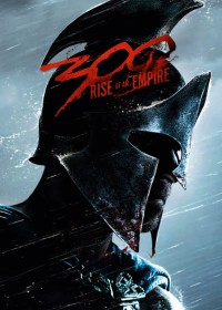 Phim 300 Chiến Binh: Đế Chế Trỗi Dậy - 300: Rise of an Empire (2014)