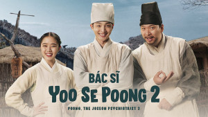 Phim Bác Sĩ Yoo Se Poong (Phần 2) - Poong, the Joseon Psychiatrist (Season 2) (2023)