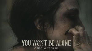 Phim Bạn Sẽ Không Cô Đơn - You Won't Be Alone (2022)