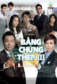 Phim Bằng Chứng Thép 3 - Forensic Heroes 3 (2011)