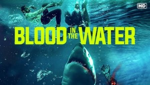 Phim Cá Mập Dưới Nước - Blood in the Water (2022)