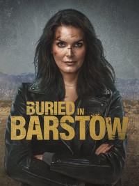 Phim Chôn Vùi Quá Khứ - Buried in Barstow (2023)