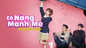 Phim Cô Gái Mạnh Mẽ Do Bong Soo - Strong Woman, Do Bong Soon (2017)