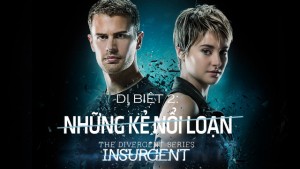 Phim Dị Biệt 2: Những Kẻ Nổi Loạn - The Divergent Series: Insurgent (2015)