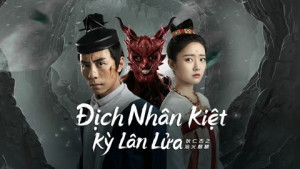 Phim Địch Nhân Kiệt: Kỳ Lân Lửa - Di Renjie-Fire Kirin (2022)