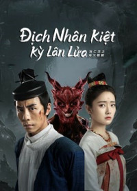 Phim Địch Nhân Kiệt: Kỳ Lân Lửa - Di Renjie-Fire Kirin (2022)