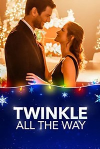 Phim Giáng Sinh Diệu Kỳ - Twinkle All The Way (2019)