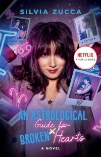 Phim Hướng dẫn chiêm tinh cho người thất tình (Phần 1) - An Astrological Guide for Broken Hearts (Season 1) (2021)