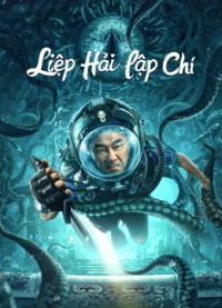 Phim Liệp Hải Lập Chí - SEE THE SEA (2022)