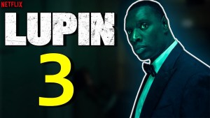 Phim Lupin (Phần 3) - Lupin (Season 3) (2022)