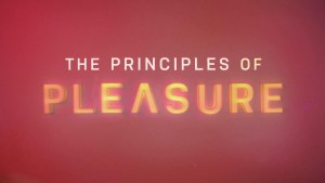 Phim Nguyên tắc của khoái lạc - The Principles of Pleasure (2022)