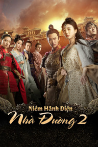 Phim Niềm Hãnh Diện Nhà Đường 2 - The Glory Of Tang Dynasty 2 (2017)