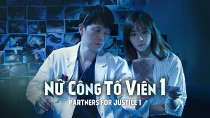 Phim Nữ Công Tố Viên - Partners for Justice (2018)