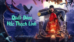 Phim Quái Đàm Hắc Thạch Linh - Strange Talk about Heishiling (2022)