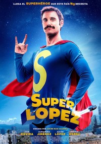 Phim Siêu nhân López - Superlopez (2018)