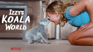 Phim Thế giới gấu túi của Izzy (Phần 2) - Izzy's Koala World (Season 2) (2021)