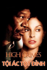 Phim Tội Ác Tột Đỉnh - High Crimes (2002)