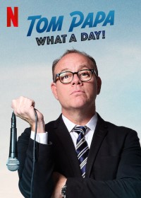 Phim Tom Papa: Một ngày phi thường - Tom Papa: What A Day! (2022)