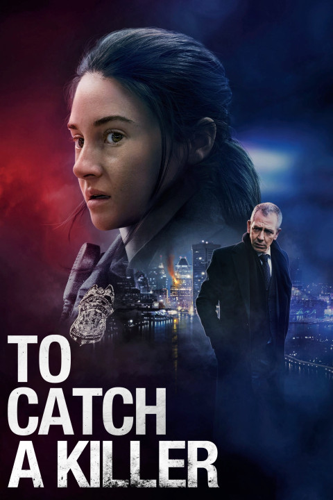 Phim Truy Bắt Sát Nhân - To Catch a Killer (2023)